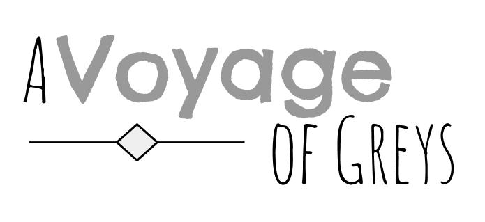 A Voyage of Greys